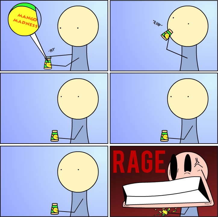 MANGO
MADNESS
POP
SLURP
RAGE