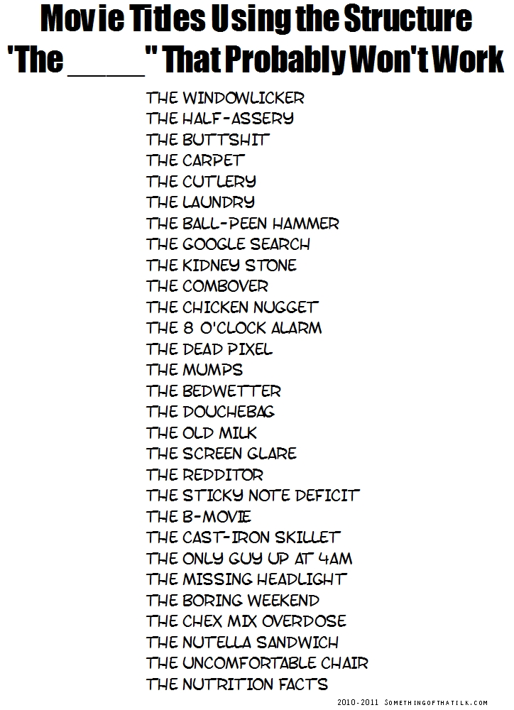Movie Titles Using the Structure
'The ______ 